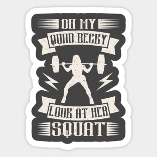 Oh My Quad Becky Look At Her Squat Rap Workout Sticker